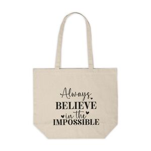 Always Believe In The Impossible Custom Canvas Tote Bag
